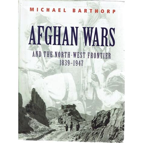afghan wars and the northwest frontier 1839 1947 Reader